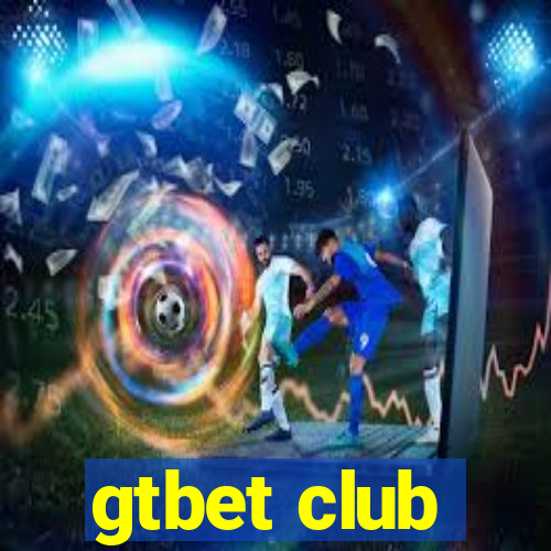 gtbet club